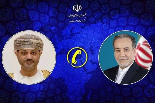 گفتگوی تلفنی عراقچی و وزیر خارجه عمان: تحولات منطقه زیر ذره‌بین